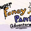 fancy pants adventure