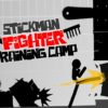 stickman fighter training camp
