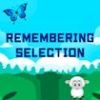 remembering selection